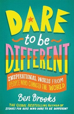 Dare to be Different - Ben Brooks