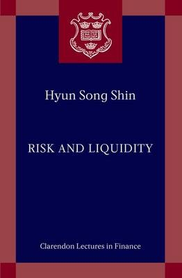 Risk and Liquidity -  Hyun Song Shin