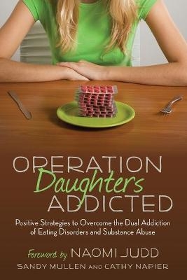 Operation Daughters Addicted - Sandy Mullen, Cathy Napier