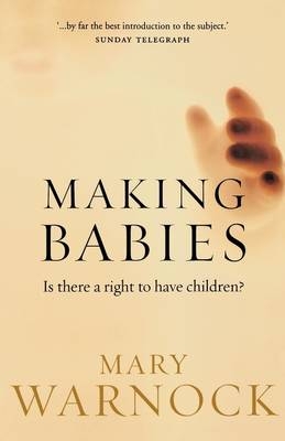Making Babies -  Mary Warnock