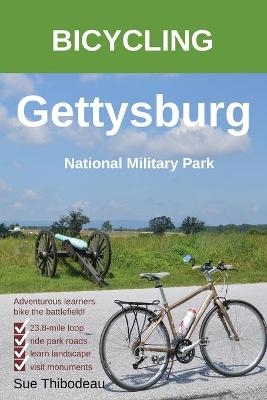 Bicycling Gettysburg National Military Park - Sue Thibodeau