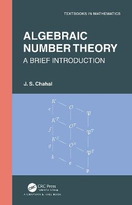 Algebraic Number Theory - J. S. Chahal