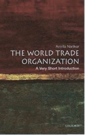 World Trade Organization: A Very Short Introduction -  Amrita Narlikar