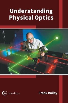 Understanding Physical Optics - 