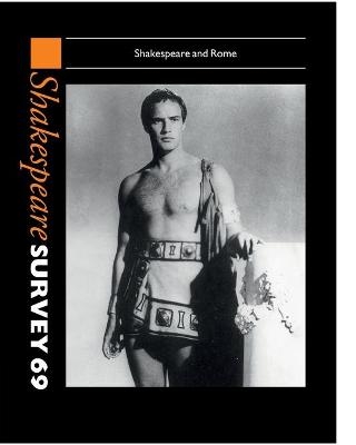 Shakespeare Survey: Volume 69, Shakespeare and Rome - 