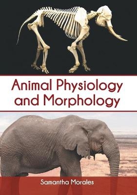 Animal Physiology and Morphology - 