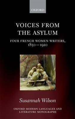 Voices from the Asylum -  Susannah Wilson