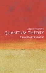 Quantum Theory: A Very Short Introduction -  John Polkinghorne