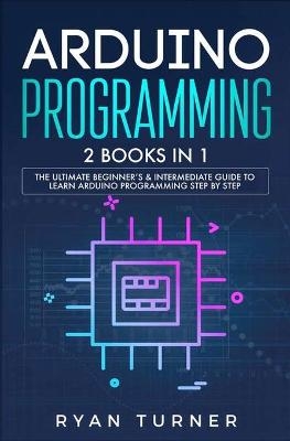 Arduino Programming - Ryan Turner