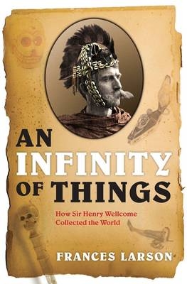 Infinity of Things -  Frances Larson