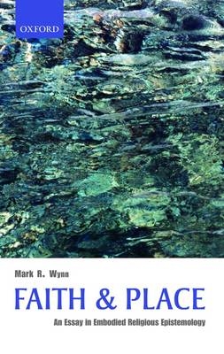 Faith and Place -  Mark R. Wynn