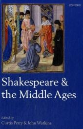 Shakespeare and the Middle Ages - 