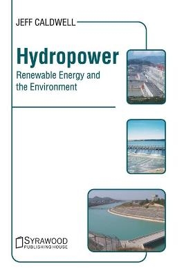 Hydropower: Renewable Energy and the Environment - 