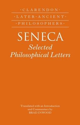 Seneca: Selected Philosophical Letters -  Brad Inwood