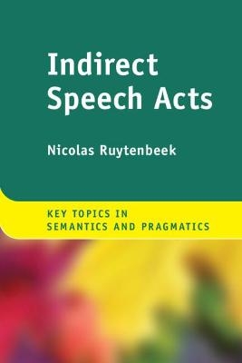 Indirect Speech Acts - Nicolas Ruytenbeek