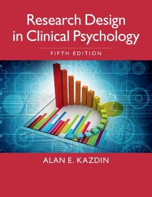 Research Design in Clinical Psychology - Alan E. Kazdin