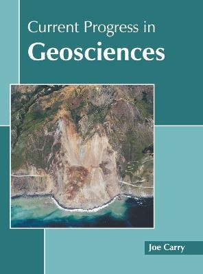 Current Progress in Geosciences - 