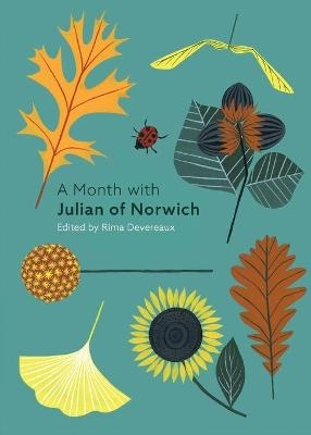 A Month with Julian of Norwich - Edited by Rima Devereaux