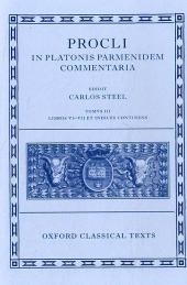 Procli In Platonis Parmenidem Commentaria III - 