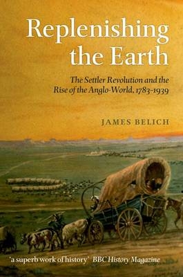 Replenishing the Earth -  James Belich