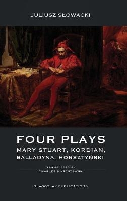 Four Plays - Juliusz Slowacki