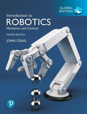 Introduction to Robotics, Global Edition - John Craig