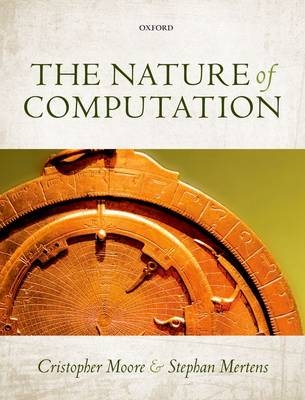 Nature of Computation -  Stephan Mertens,  Cristopher Moore
