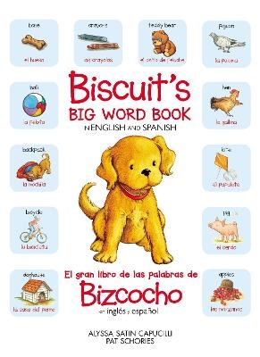 Biscuit’s Big Word Book in English and Spanish - Alyssa Satin Capucilli