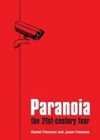 Paranoia -  Daniel Freeman,  Jason Freeman