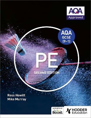 AQA GCSE (9-1) PE Second Edition - Ross Howitt, Mike Murray