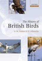 History of British Birds -  Umberto Albarella,  Derek Yalden