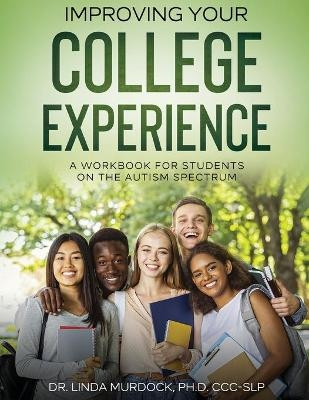 Improving Your College Experience - Linda C. Murdock