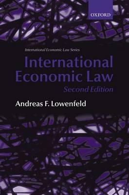 International Economic Law -  Andreas F. Lowenfeld