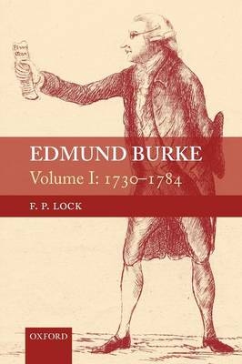 Edmund Burke, Volume I -  F. P Lock