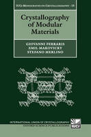 Crystallography of Modular Materials -  Giovanni Ferraris,  Emil Makovicky,  Stefano Merlino