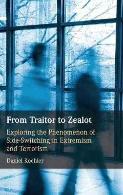 From Traitor to Zealot - Daniel Koehler