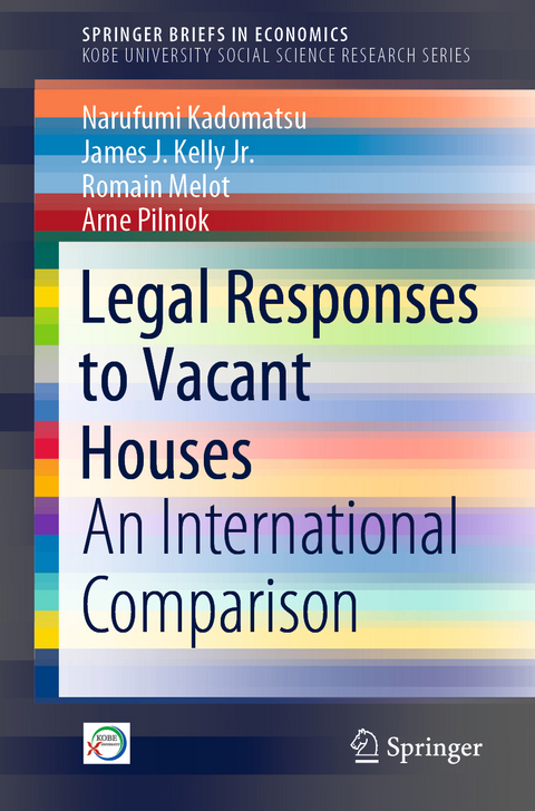 Legal Responses to Vacant Houses - Narufumi Kadomatsu, James J. Kelly Jr., Romain Melot, Arne Pilniok