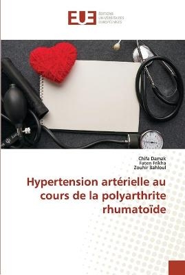 Hypertension artérielle au cours de la polyarthrite rhumatoïde - Chifa Damak, Faten Frikha, Zouhir Bahloul