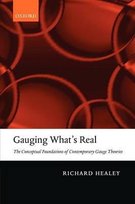 Gauging What's Real -  Richard Healey