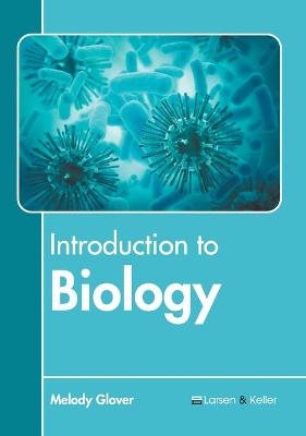 Introduction to Biology - 