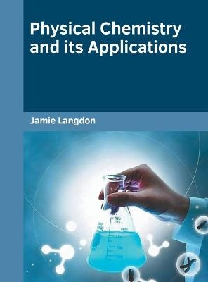 Physical Chemistry and Its Applications - 