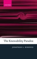 Knowability Paradox -  Jonathan L. Kvanvig