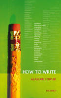 How to Write -  Alastair Fowler