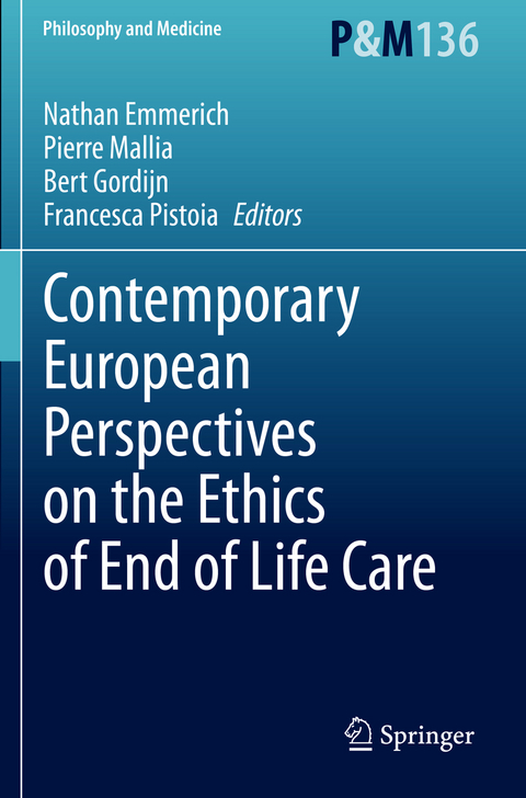 Contemporary European Perspectives on the Ethics of End of Life Care - 