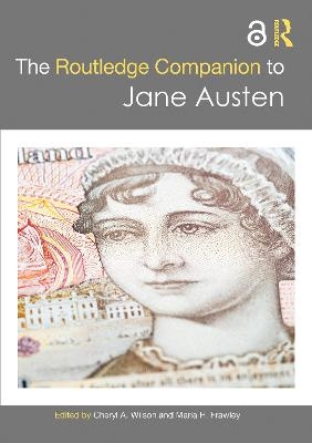 The Routledge Companion to Jane Austen - 