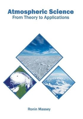 Atmospheric Science: From Theory to Applications - 