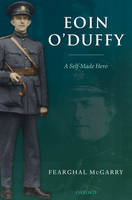 Eoin O'Duffy -  Fearghal McGarry