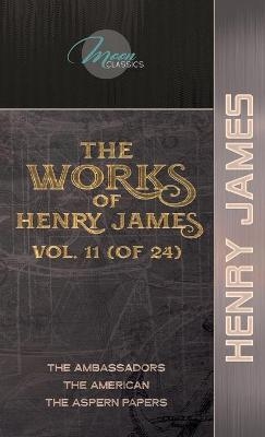 The Works of Henry James, Vol. 11 (of 24) - Henry James