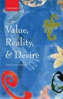 Value, Reality, and Desire -  Graham Oddie
