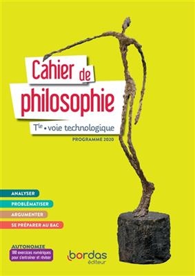 Cahier de philosophie terminale voie technologique : programme 2020